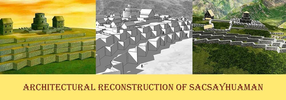 Architectural Reconstruction of Sacsayhuaman